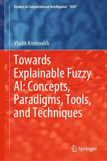 Cover of Towards Explainable Fuzzy AI
