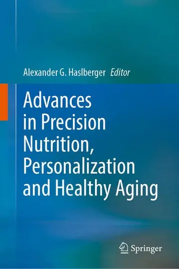 Cover of Advances in Precision Nutrition, Personalization and Healthy Aging