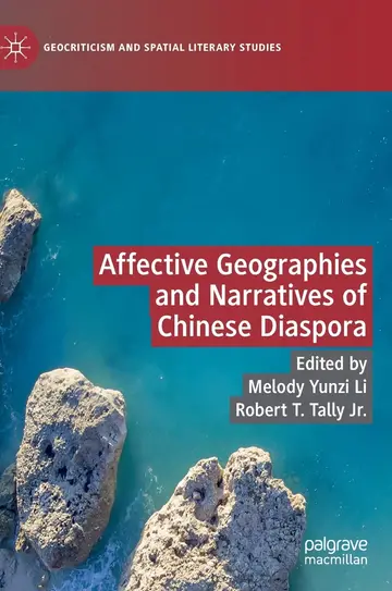 Cover of Affective Geographies and Narratives of Chinese Diaspora