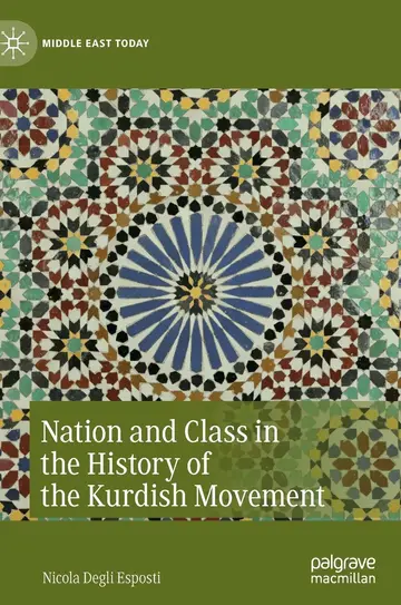 Cover of Nation and Class in the History of the Kurdish Movement