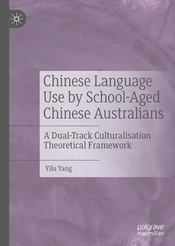 Cover of Chinese Language Use by School-Aged Chinese Australians