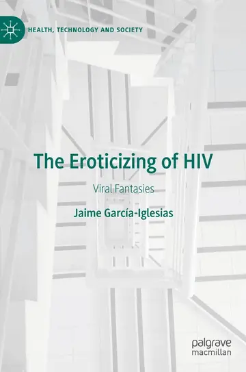 Cover of The Eroticizing of HIV