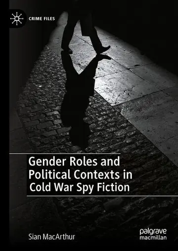 Cover of Gender Roles and Political Contexts in Cold War Spy Fiction