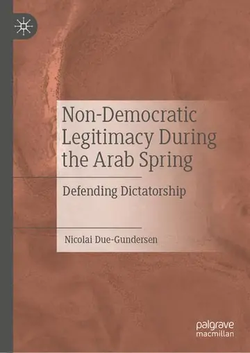 Cover of Non-Democratic Legitimacy During the Arab Spring