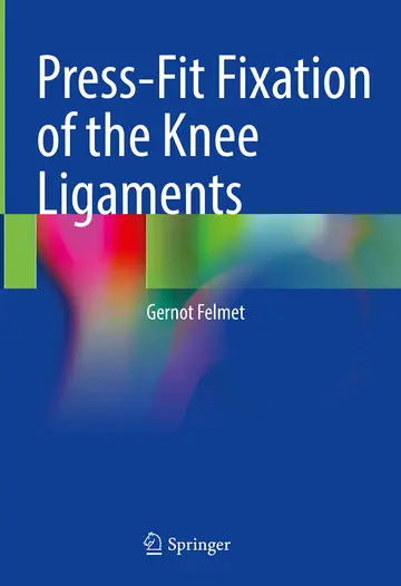 Cover of Press-Fit Fixation of the Knee Ligaments