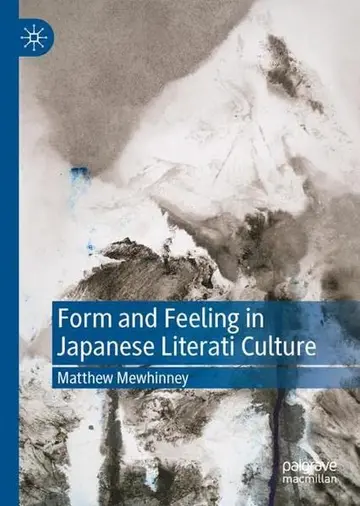 Cover of Form and Feeling in Japanese Literati Culture