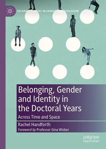 Cover of Belonging, Gender and Identity in the Doctoral Years