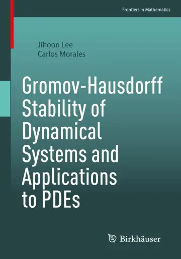 Cover of Gromov-Hausdorff Stability of Dynamical Systems and Applications to PDEs