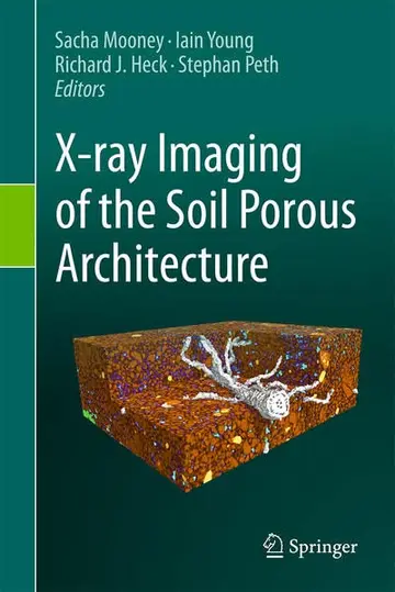 Cover of X-ray Imaging of the Soil Porous Architecture