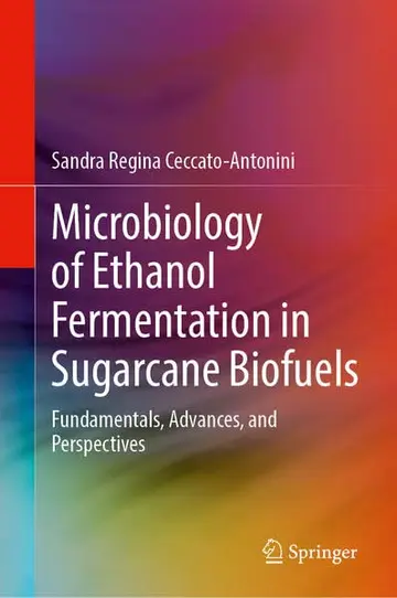 Cover of Microbiology of Ethanol Fermentation in Sugarcane Biofuels