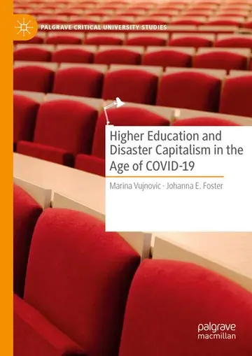 Cover of Higher Education and Disaster Capitalism in the Age of COVID-19