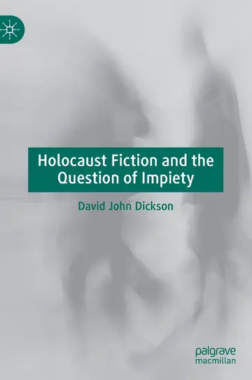 Cover of Holocaust Fiction and the Question of Impiety