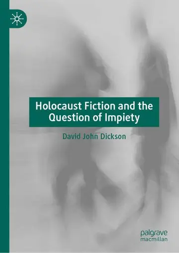 Cover of Holocaust Fiction and the Question of Impiety