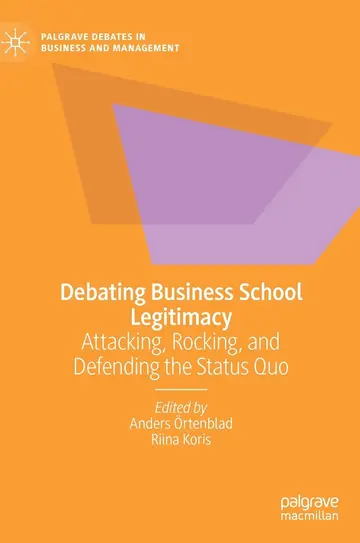 Cover of Debating Business School Legitimacy