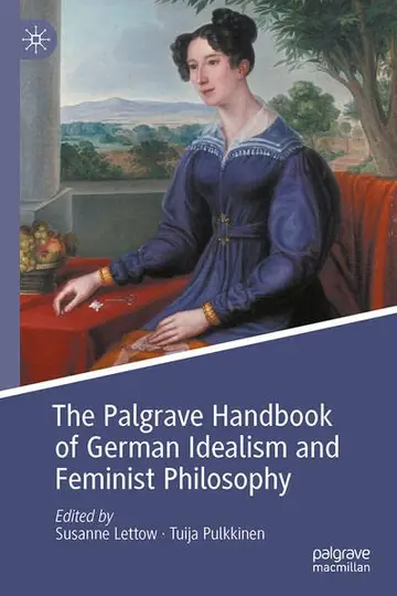 Cover of The Palgrave Handbook of German Idealism and Feminist Philosophy