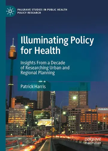 Cover of Illuminating Policy for Health