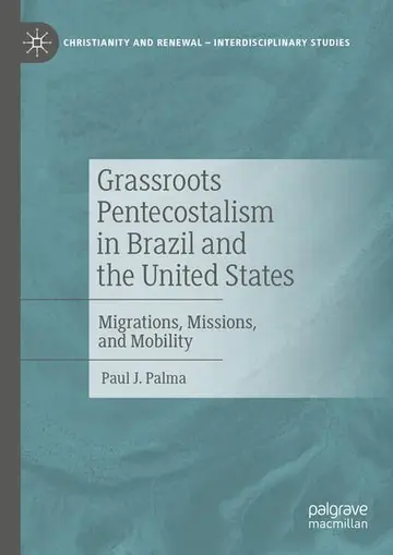 Cover of Grassroots Pentecostalism in Brazil and the United States