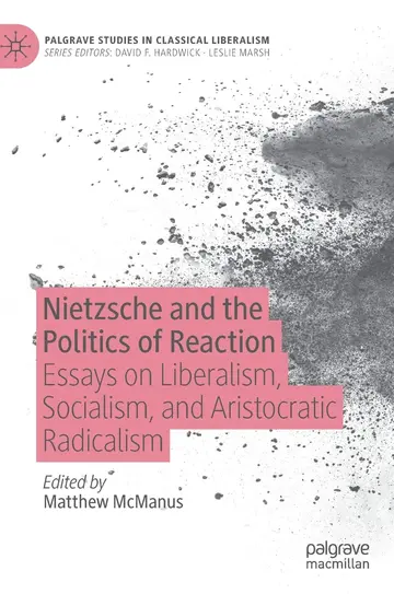 Cover of Nietzsche and the Politics of Reaction