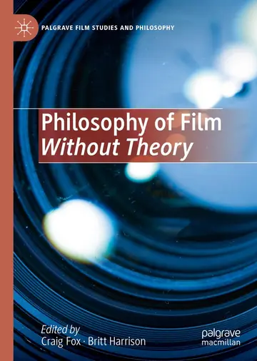 Cover of Philosophy of Film Without Theory