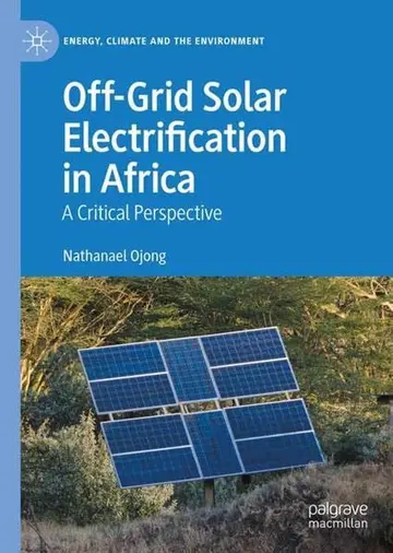 Cover of Off-Grid Solar Electrification in Africa