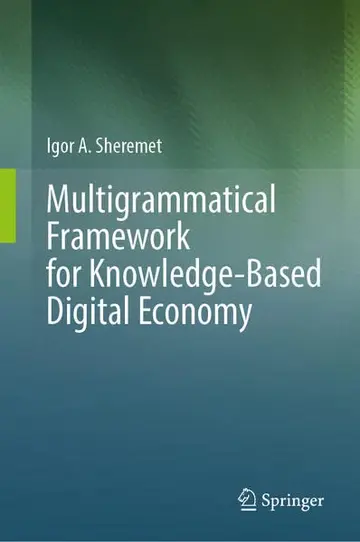 Cover of Multigrammatical Framework for Knowledge-Based Digital Economy