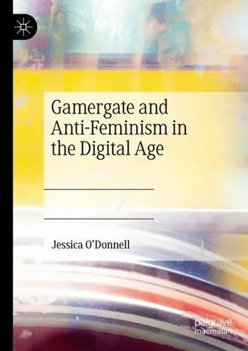 Cover of Gamergate and Anti-Feminism in the Digital Age