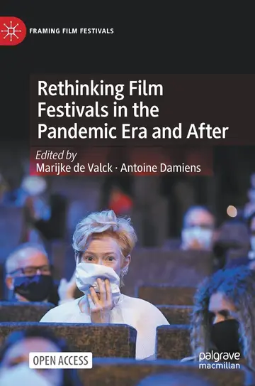 Cover of Rethinking Film Festivals in the Pandemic Era and After