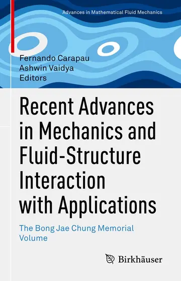 Cover of Recent Advances in Mechanics and Fluid-Structure Interaction with Applications