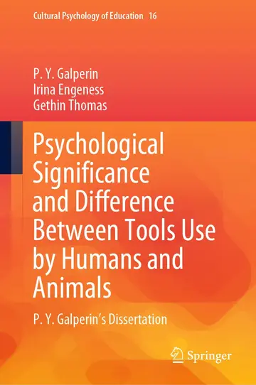 Cover of Psychological Significance and Difference Between Tools Use by Humans and Animals