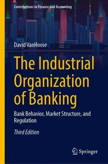 Cover of The Industrial Organization of Banking