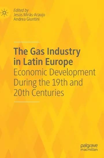 Cover of The Gas Industry in Latin Europe