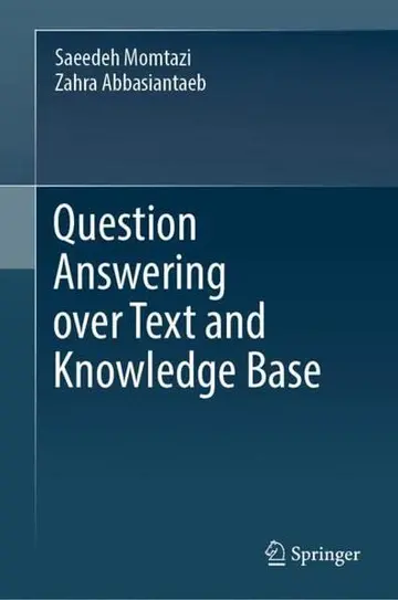 Cover of Question Answering over Text and Knowledge Base