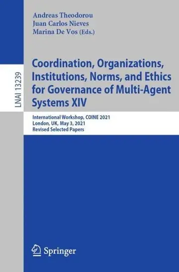 Cover of Coordination, Organizations, Institutions, Norms, and Ethics for Governance of Multi-Agent Systems XIV