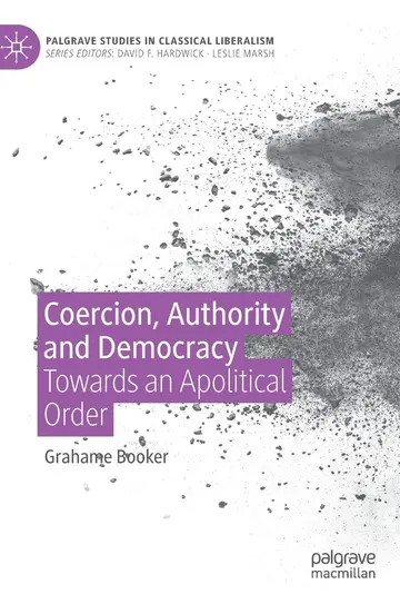 Cover of Coercion, Authority and Democracy
