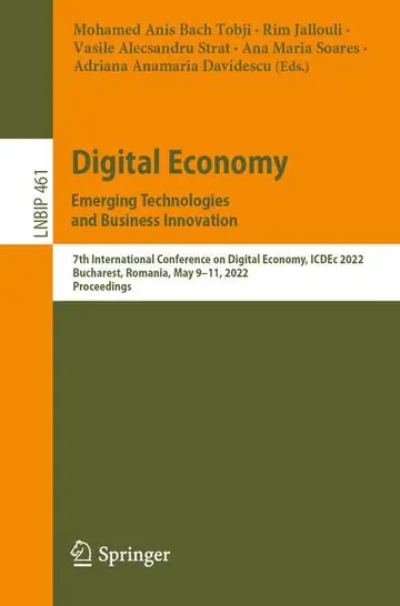 Cover of Digital Economy. Emerging Technologies and Business Innovation