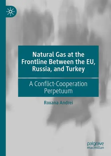 Cover of Natural Gas at the Frontline Between the EU, Russia, and Turkey