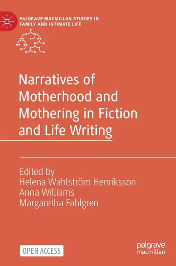 Cover of Narratives of Motherhood and Mothering in Fiction and Life Writing