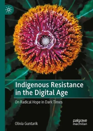 Cover of Indigenous Resistance in the Digital Age