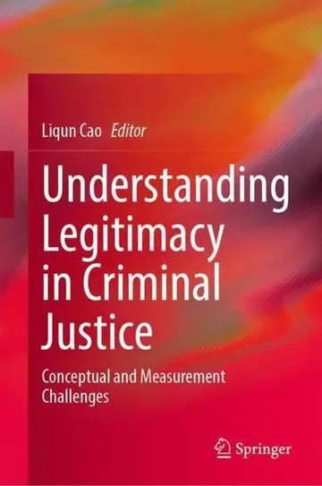 Cover of Understanding Legitimacy in Criminal Justice