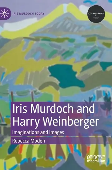 Cover of Iris Murdoch and Harry Weinberger