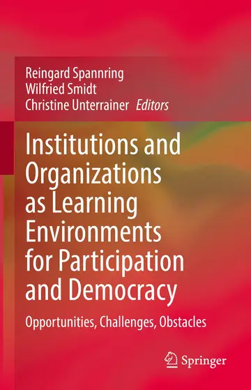 Cover of Institutions and Organizations as Learning Environments for Participation and Democracy