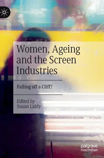 Cover of Women, Ageing and the Screen Industries