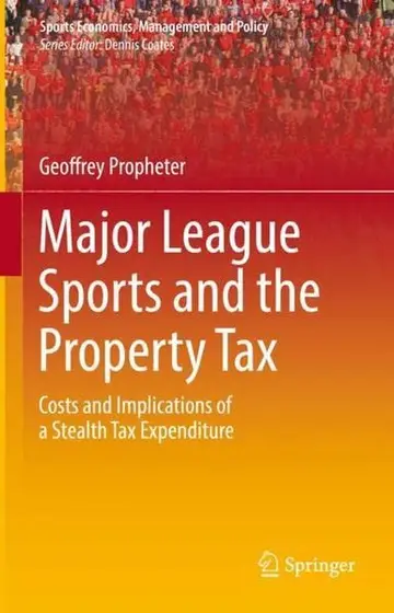 Cover of Major League Sports and the Property Tax