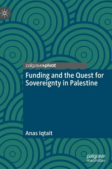 Cover of Funding and the Quest for Sovereignty in Palestine
