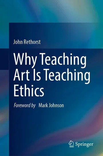 Cover of Why Teaching Art Is Teaching Ethics