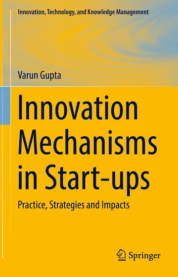 Cover of Innovation Mechanisms in Start-ups