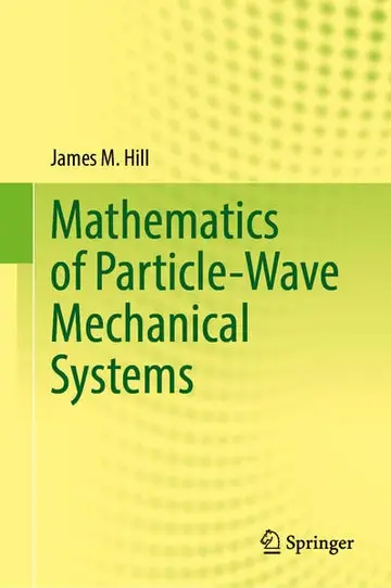 Cover of Mathematics of Particle-Wave Mechanical Systems