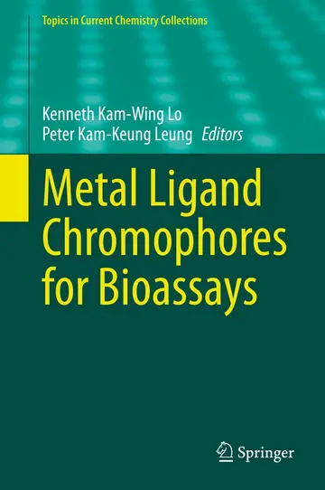 Cover of Metal Ligand Chromophores for Bioassays