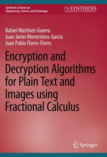 Cover of Encryption and Decryption Algorithms for Plain Text and Images using Fractional Calculus