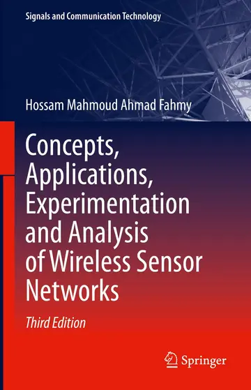 Cover of Concepts, Applications, Experimentation and Analysis of Wireless Sensor Networks